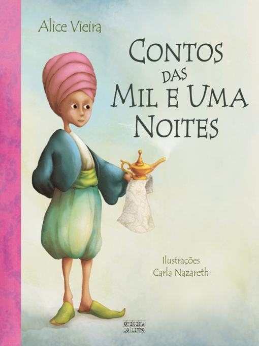 Title details for Contos das Mil e Uma Noites by Alice Vieira; Carla Nazareth - Available